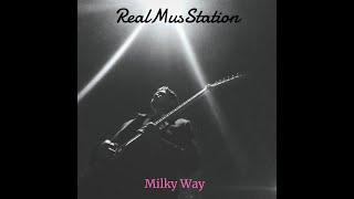 RealMusStation - Milky Way