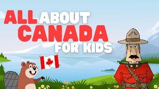 All about Canada for Kids | Learn about this fun country's history and culture