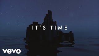 Imagine Dragons - It's Time (Lyric Video)