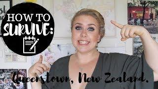 How To Survive: Queenstown, New Zealand | Advice, Tips & Tricks