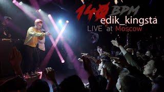 edik_kingsta - Live in Moscow' 2018 (140 BPM Mixtape)