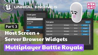 Host + Server Browser + Join Widgets | 03 | Multiplayer Battle Royale | Tutorial | Unreal Engine 5