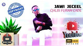 QALBI FURAN CADE | JAWI JECEEL | OFFICIAL MUSIC VIDEO 2025