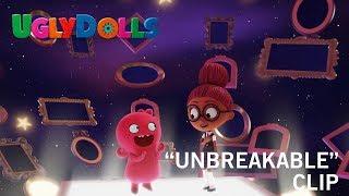 UglyDolls | "Unbreakable" Clip | Own It Now on Digital HD, Blu-Ray & DVD