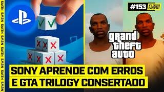 SONY APRENDE com os ERROS e GTA TRILOGY finalmente CONSERTADO - #FGN #153