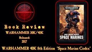 Space Marine Codex NEW *8th Edition* Warhammer 40000 Book Review HD