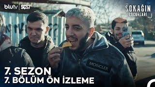 Sokağın Çocukları | Ön izleme | 7. Sezon 7. Bölüm Sadece BluTV'de