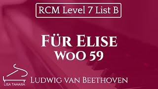 Für Elise WoO 59 by Ludwig van Beethoven (RCM Level 7 List B - 2015 Piano Celebration Series)