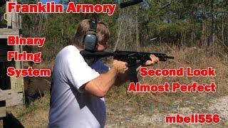 Franklin Armory Trigger Binary Firing System: Second Look...Almost Perfect !