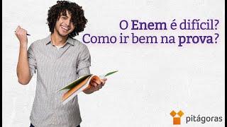 A prova do Enem é difícil? Como se dar bem? | Blog Pitágoras