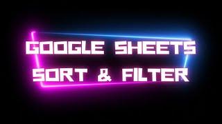 How to Sort and Filter in Google Sheets