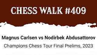 Magnus Carlsen vs Nodirbek Abdusattorov • Champions Chess Tour Final Prelims, 2023