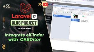 #35. Integrating elFinder File Manager with CKEditor in Laravel 11 | Laravel 11 Blog Tutorial