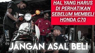 Cara Cara Yang Harus Diperhatikan Sebelum Membeli Honda C70