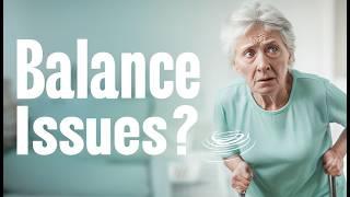What Causes Balance Problems in Seniors | Prime Time Health