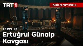 Diriliş Ertuğrul 115. Bölüm - Ertuğrul Günalp Kavgası