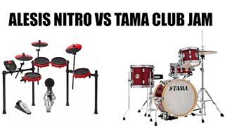 Alesis Nitro vs Tama Club-JAM