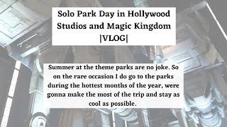 SOLO PARK DAY IN HOLLYWOOD STUDIOS AND MAGIC KINGDOM |Vlog|