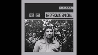 GREYSCALE Special 021 - Martin Schulte