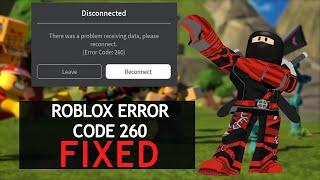 BEST Fix For The Roblox Error Code 260 (Working 2021)