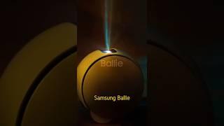 Samsung Ballie ... #samsung #ballie #samsungballie #robot #yapayzeka @Samsung @samsungturkiye