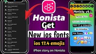 How to get ios fonts in Honista | New Fonts ios 17.4 Emojis On Honista | iPhones fonts for Honista