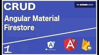 Angular Material, Firebase & Angular 7 Tutorial - CRUD