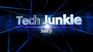 Tech Junkie Channel Intro