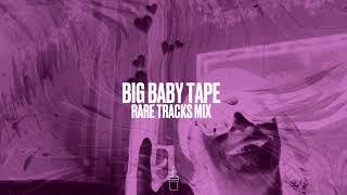 BIG BABY TAPE - OLD TRACKS MIX