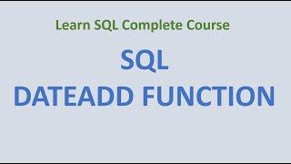 58. DATEADD Function in SQL Server