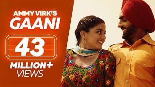 GAANI | Nikka Zaildar 2 | Ammy Virk, Wamiqa Gabbi | Latest Punjabi Songs