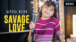 Alyssa Dezek - Savage Love _ Jason Derulo | #AlyssaCovers