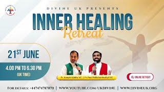 (LIVE) Inner Healing Retreat (21 June 2025) Divine UK