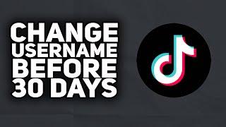 How To Change TikTok Username Before 30 Days | 2023 Easy