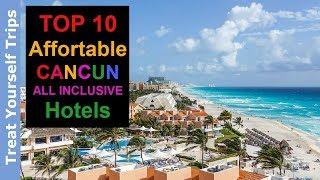 10 Affortable Cancun All Inclusive Budget Hotels (Best Value) ツ