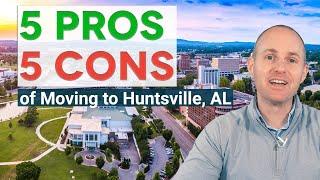 Huntsville, AL Pros & Cons: Is It the Right Move for You?