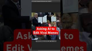 Asking AI to Edit Viral Memes Pt.5    #adobefirefly #ai #memes