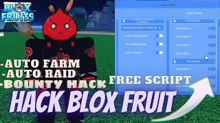 [ROBLOX] SCRIPT FREE BLOX FRUIT HACK AUTO FARM BOUNTY, AUTO TP CHEST, AUTO RAID| SCRIPT FREE