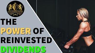 The Power of Reinvested Dividends