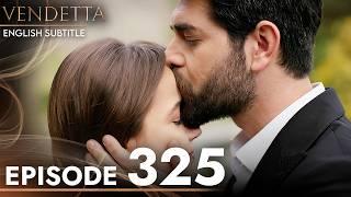 Vendetta Episode 325 | Kan Cicekleri (English Subtitled)