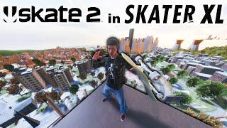 ALL of SKATE 2 in Skater XL!?