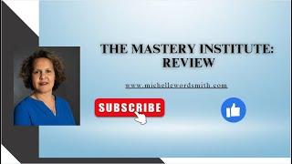 The Mastery Institute (Misha Wilson): Review 2023