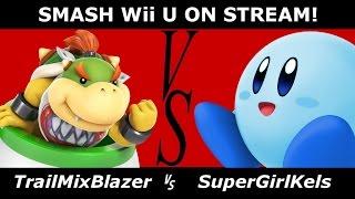 TrailMixBlazer VS SuperGirlKels - Smash Wii U On Stream!