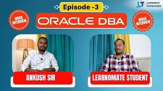 Oracle DBA Mock Interview | Episode -03 | Interview Questions for Freshers | Learnomate technologies