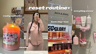 RESET WITH ME: cleaning + everything shower routine + boots haul + journal  weekly motivation vlog