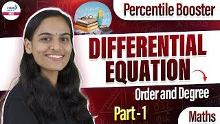 Differential Equation Part 1 | Order and Degree | Class 12 Math | JEE Main 2026 | @InfinityLearn-JEE