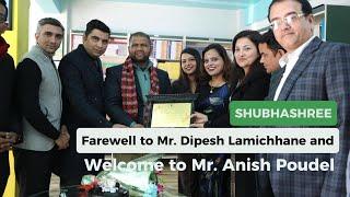 Farewell to Mr. Dipesh Lamichhane and Welcome to Mr. Anish Poudel #ShubhashreeCollege #BBA #BHM