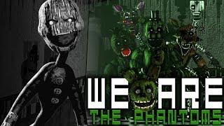 [SFM FNAF] We will haunt you! | We Are The Phantoms by Rotten Eggplant [#fnaf Super Elon]