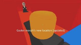 UNDERTALE RP GASTER MORPH NEW LOCATION