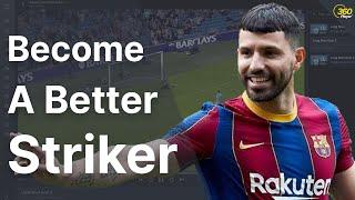 Become A Better Striker (Sergio Aguero Analysis)